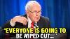 Most People Have No Idea What Is Coming Warren Buffett S Last Warning